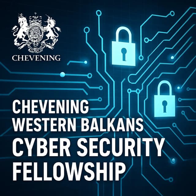 Chevening Western Balkans Cyber Security Fellowship