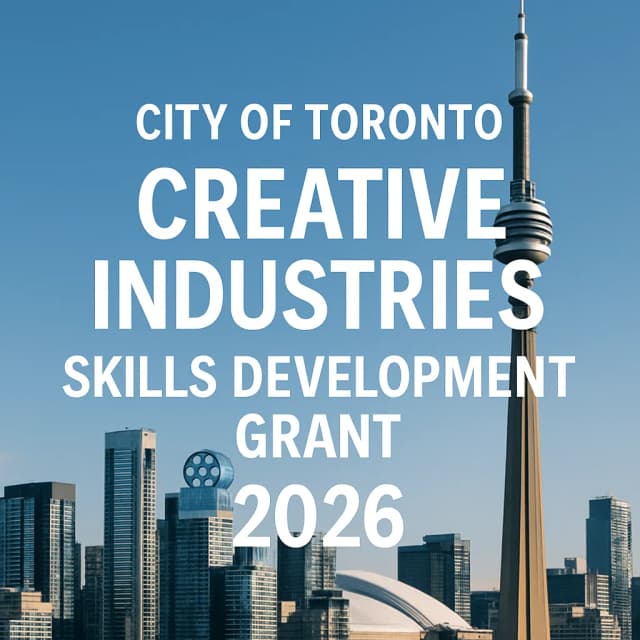 City of Toronto Creative Industries Skills Development Grant 2026