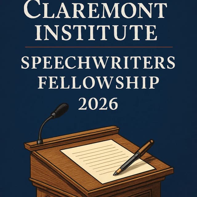 Claremont Institute Speechwriters Fellowship 2026