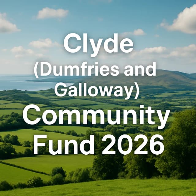 Clyde (Dumfries and Galloway) Community Fund 2026