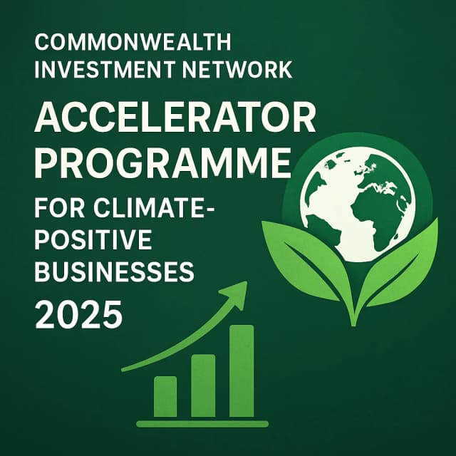 Commonwealth Investment Network Accelerator Programme for Climate-Positive Businesses 2025