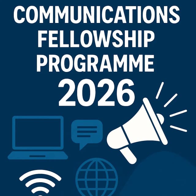 Communications Fellowship Programme 2026