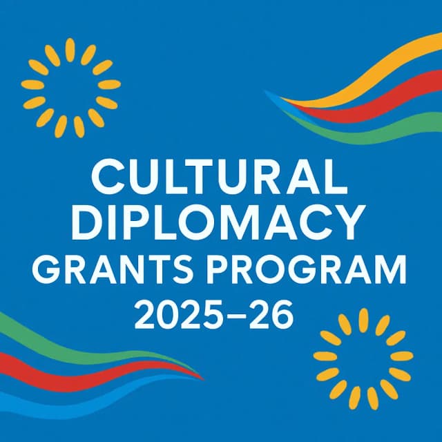 Cultural Diplomacy Grants Program 2025-26