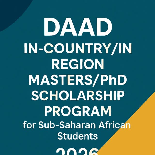 DAAD In-Country/In-Region Masters/PhD Scholarship Program for Sub-Saharan African Students 2026
