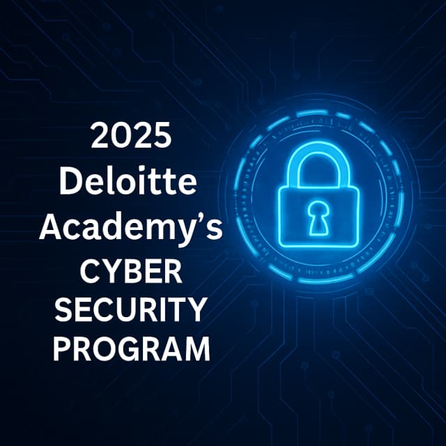 2025 Deloitte Academy's Cyber Security Program