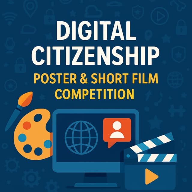 Digital Citizenship Poster & Short Film Competition