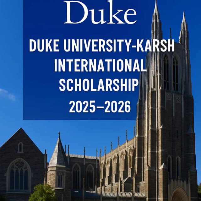Duke University-Karsh International Scholarship 2025–2026