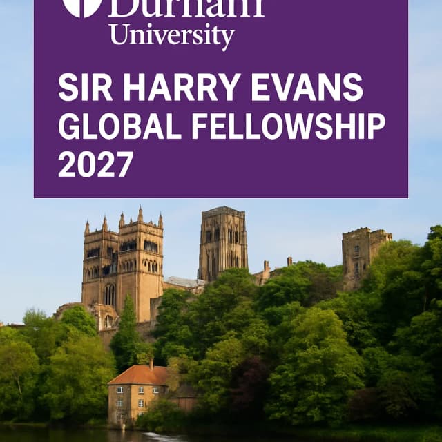 Durham University - Sir Harry Evans Global Fellowship 2027
