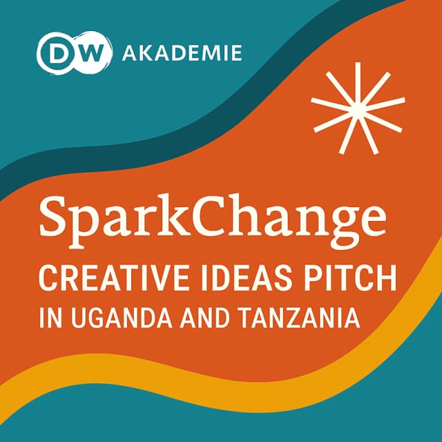DW Akademie SparkChange Creative Ideas Pitch in Uganda and Tanzania