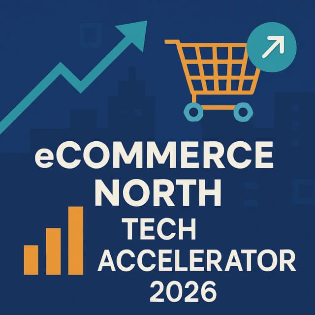 eCommerce North Tech Accelerator 2026