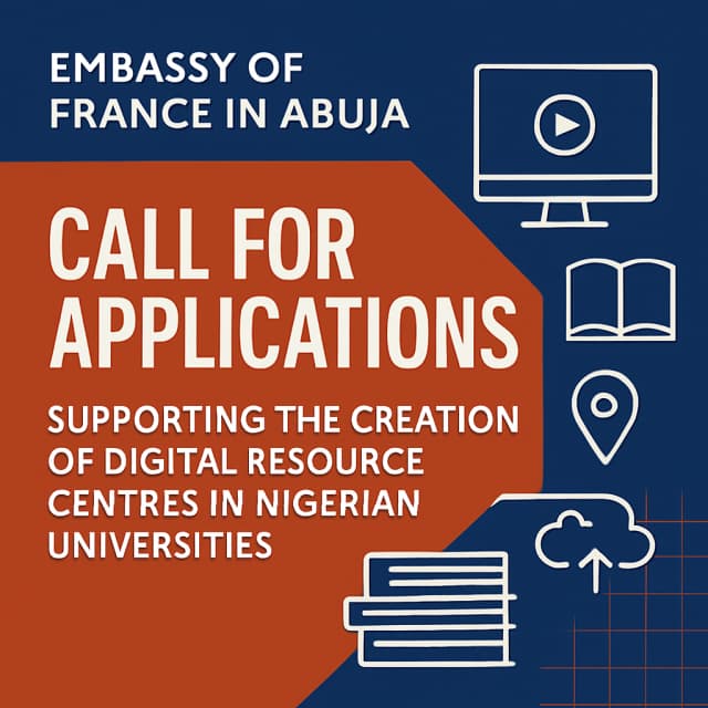 Embassy of France in Abuja Call for Applications: Supporting the Creation of Digital Resource Centres in Nigerian Universities