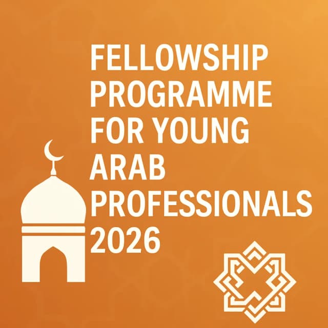 Fellowship Programme for Young Arab Professionals 2026