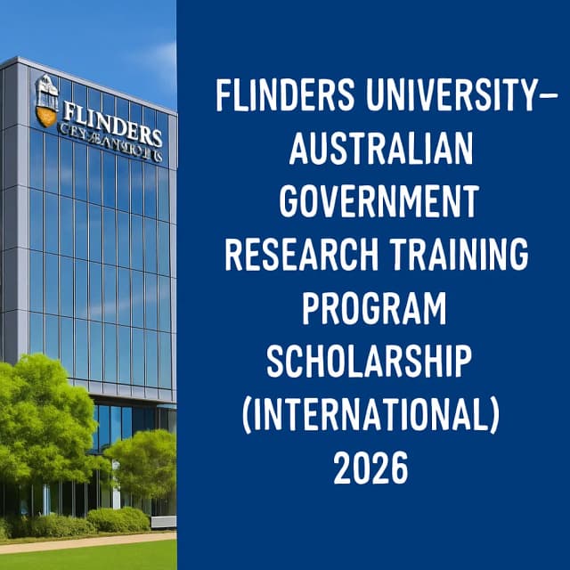 Flinders University - Australian Government Research Training Program Scholarship (International) 2026