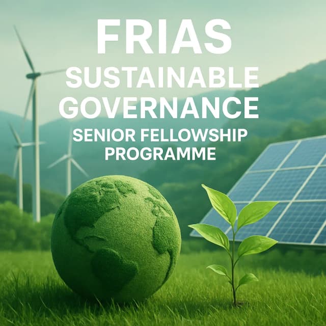 FRIAS Sustainable Governance Senior Fellowship Programme