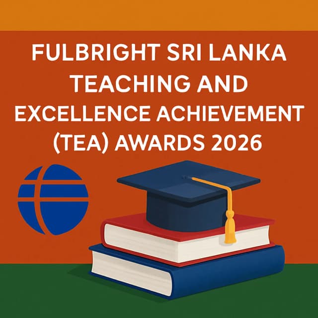 Fulbright Sri Lanka Teaching and Excellence Achievement (TEA) Awards 2026