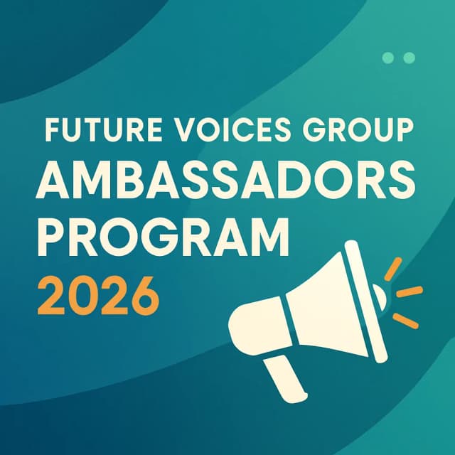 Future Voices Group Ambassadors Program 2026