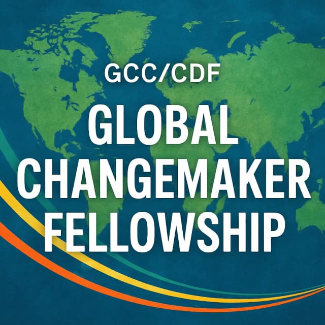 GCC/CDF Global Changemaker Fellowship