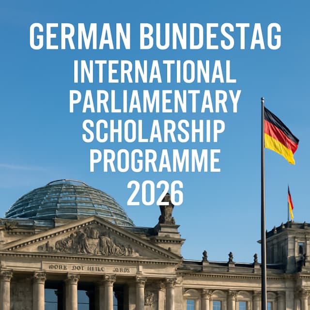 German Bundestag International Parliamentary Scholarship Programme 2026