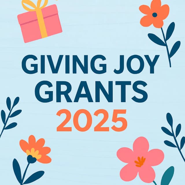Giving Joy Grants 2025