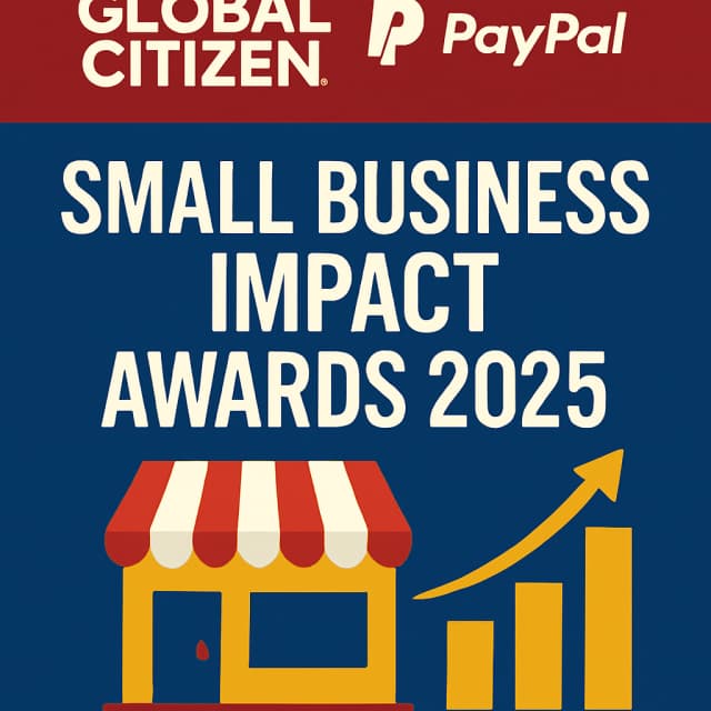 Global Citizen and PayPal Small Business Impact Awards 2025
