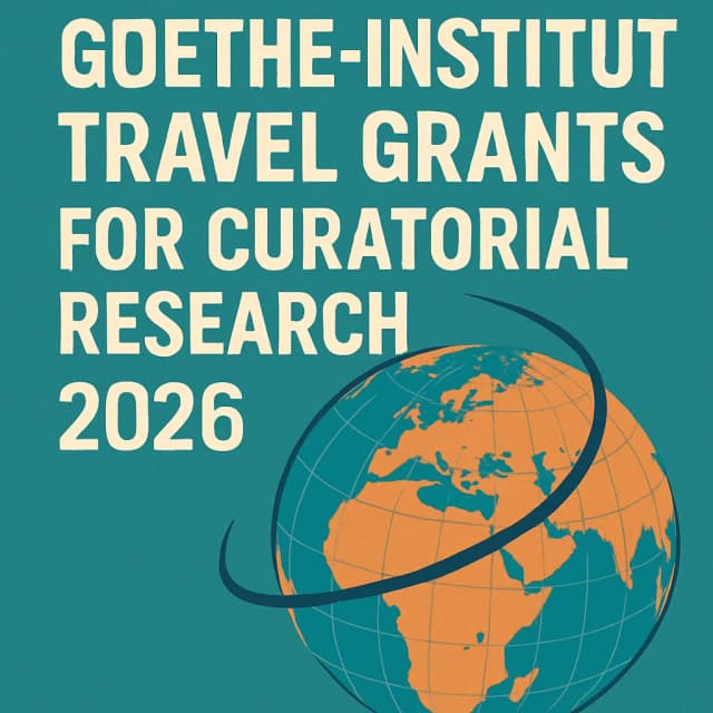 Goethe-Institut Travel Grants for Curatorial Research 2026