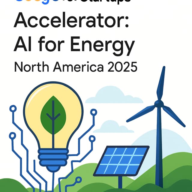 Google for Startups Accelerator: Al for Energy - North America 2025