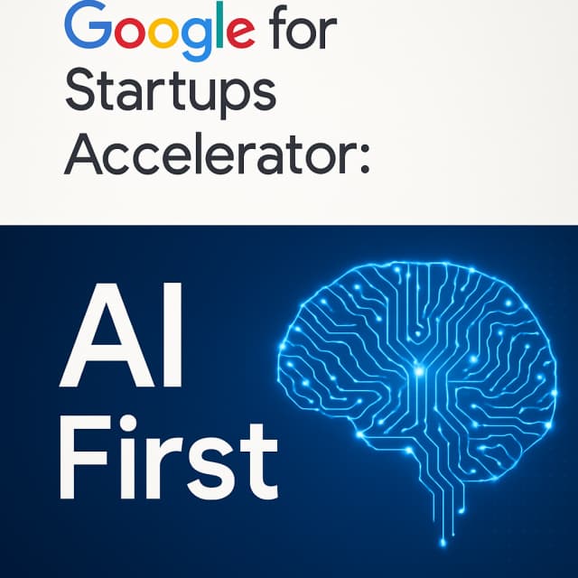 Google for Startups Accelerator: Al First