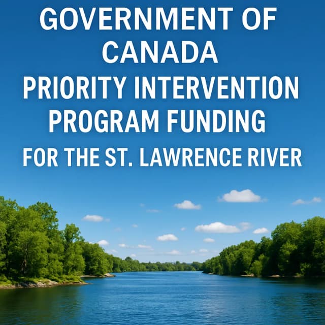 Government of Canada Priority Intervention Program Funding for the St. Lawrence River River