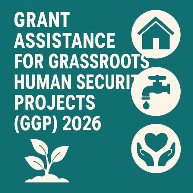 Grant Assistance For Grassroots Human Security Projects (GGP) 2026