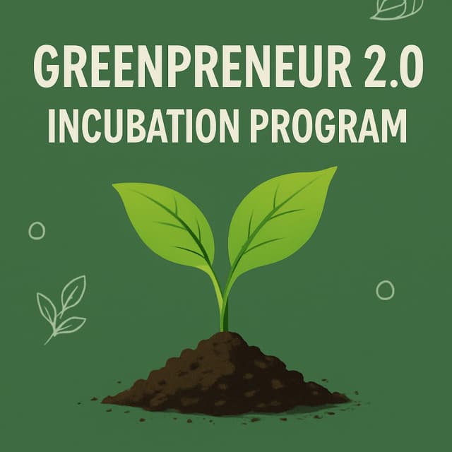 Greenpreneur 2.0 Incubation Program