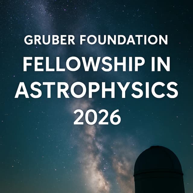 Gruber Foundation Fellowship in Astrophysics 2026