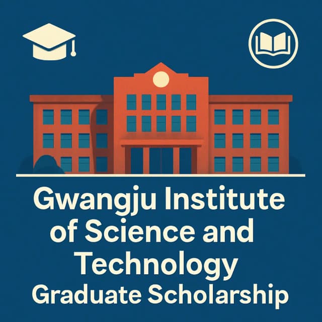 Gwangju Institute of Science and Technology Graduate Scholarship