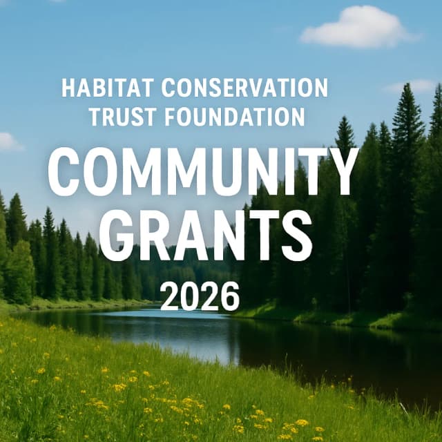 Habitat Conservation Trust Foundation Community Grants 2026