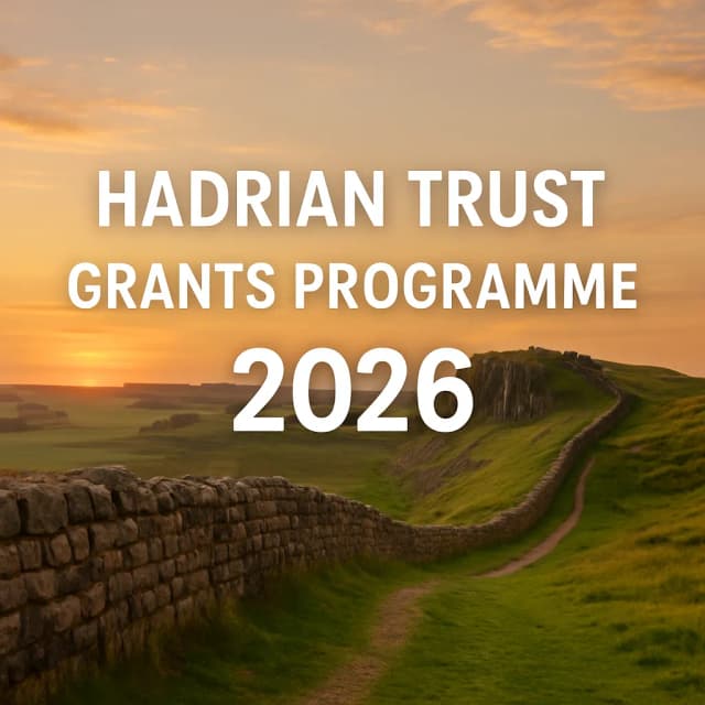 Hadrian Trust Grants Programme 2026