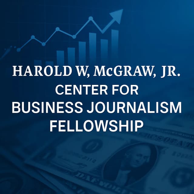 Harold W. McGraw, Jr. Center for Business Journalism Fellowship