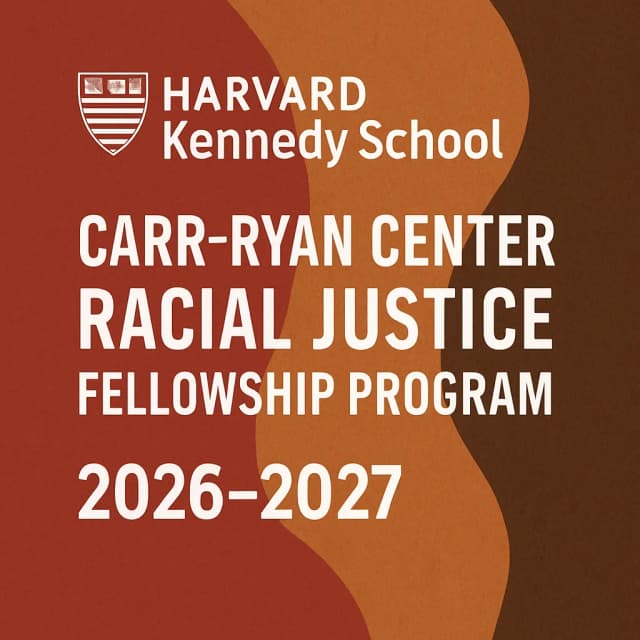 Harvard Kennedy School Carr-Ryan Center Racial Justice Fellowship Program 2026-2027