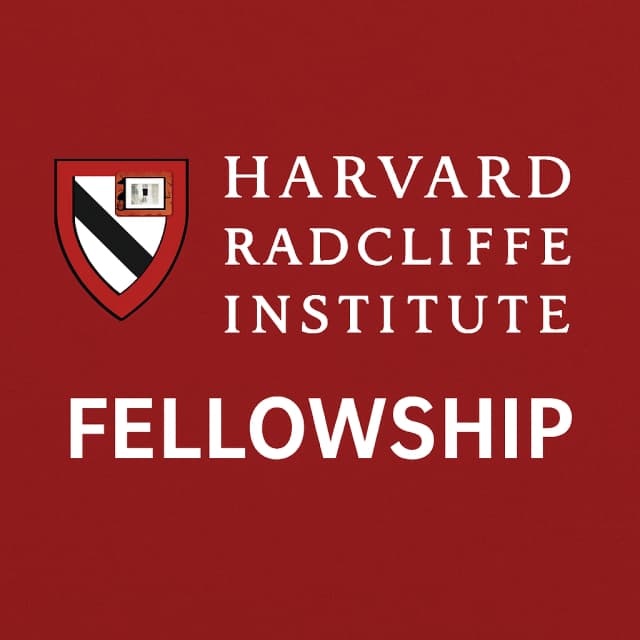 Harvard Radcliffe Institute Fellowship