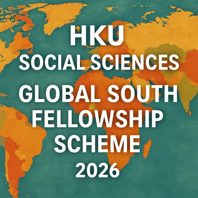 HKU Social Sciences Global South Fellowship Scheme 2026