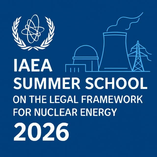 IAEA Summer School on the Legal Framework for Nuclear Energy 2026