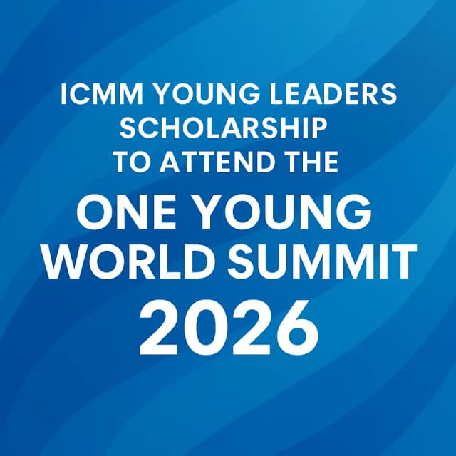 ICMM Young Leaders Scholarship to Attend the One Young World Summit 2026