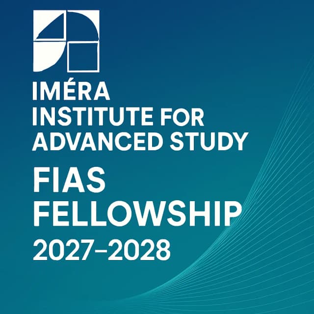 Iméra Institute for Advanced Study FIAS Fellowship 2027–2028