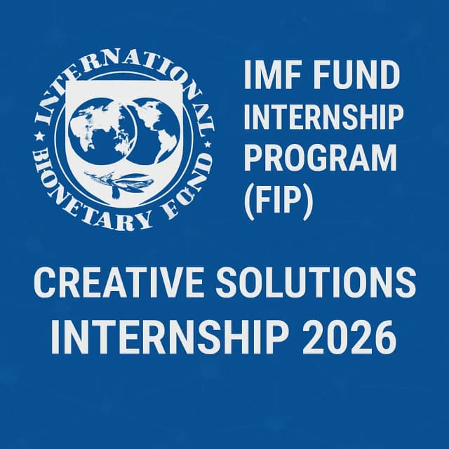 IMF Fund Internship Program (FIP) Creative Solutions Internship 2026