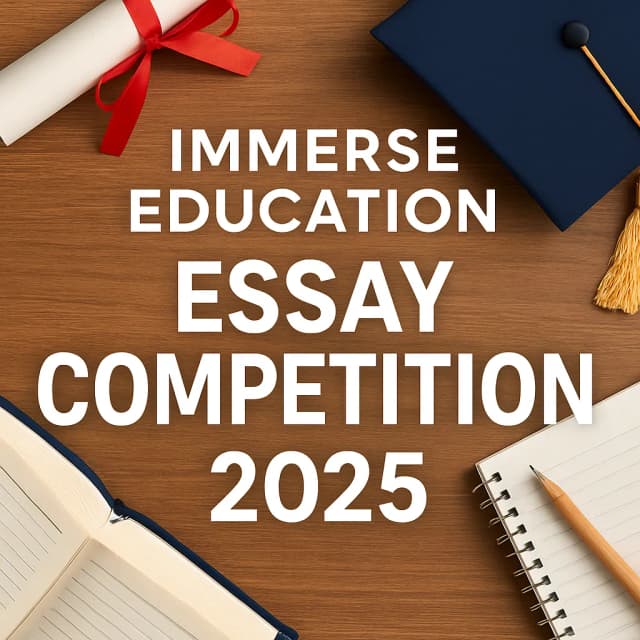 Immerse Education Essay Competition 2025
