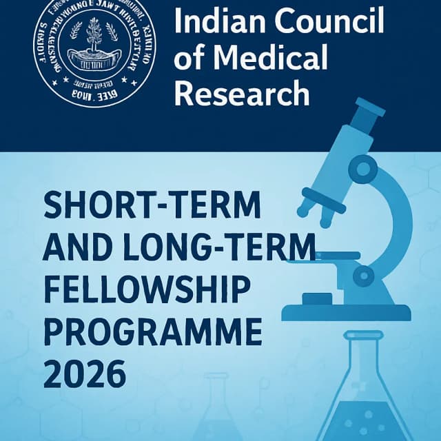Indian Council of Medical Research (ICMR) - Short-Term and Long-Term Fellowship Programme 2026