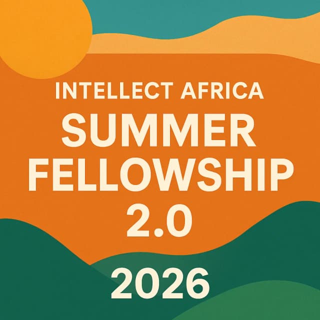 Intellect Africa Summer Fellowship 2.0 2026