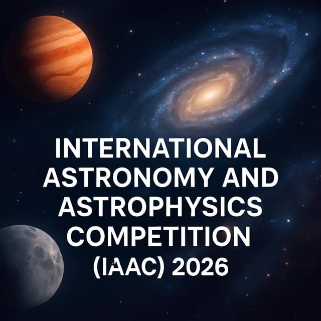 International Astronomy and Astrophysics Competition (IAAC) 2026