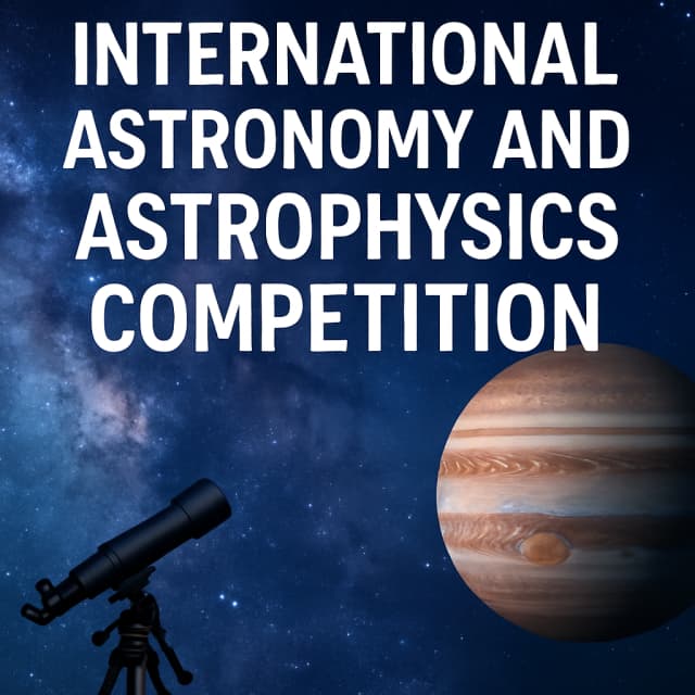 International Astronomy and Astrophysics Competition