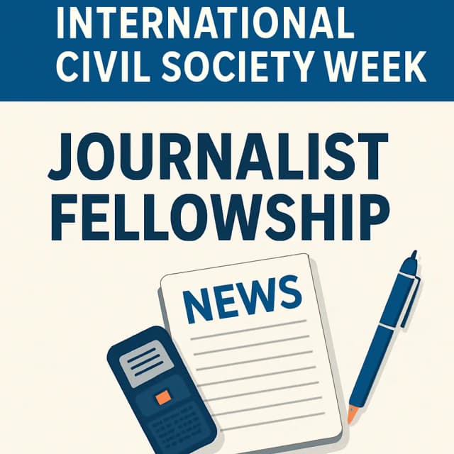 International Civil Society Week Journalist Fellowship