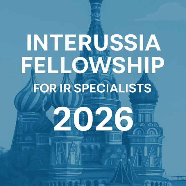 InteRussia Fellowship for IR Specialists 2026