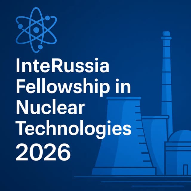 InteRussia Fellowship in Nuclear Technologies 2026